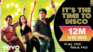 Its The Time To Disco Lyric Video  Kal Ho Naa HoShah Rukh KhanSaif AliPreityShaan [upl. by Tolley]