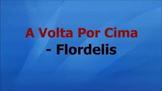 A Volta Por Cima Flordelis Playback [upl. by Erdrich322]