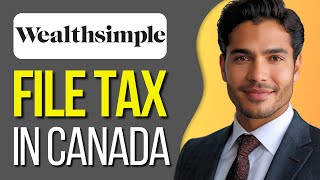 HOW TO FILE TAX IN CANADA USING WEALTHSIMPLE 2024 [upl. by Aiym]