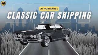 Essential Guide to Shipping Vintage amp Antique Vehicles Protect Your Classic Car [upl. by Peony]