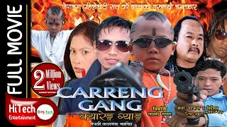 Nepali Full Movie  Carreng Gang [upl. by Addie184]