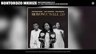 Nontokozo Mkhi  Moyongcwele 20 Official Audio feat Xolly Mncwango amp Dumi Mkokstad [upl. by Fredkin]