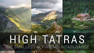 High Tatras  the smallest alpine type mountain range in the World [upl. by Donadee869]