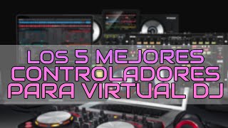 Los 5 mejores controladores para Virtual DJ en 2023 [upl. by Enileve]