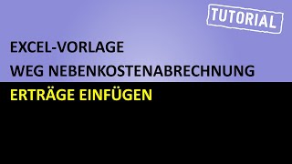 ExcelVorlageWEGNebenkostenabrechnung Tutorial Erträge einfügen [upl. by Nalad425]