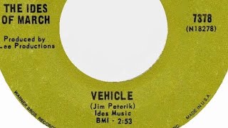 Vehicle  Ides of March  1970 [upl. by Brynna]