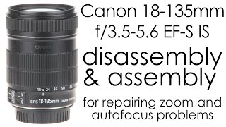 Canon EFS 18135mm f3556 IS repairing the zoom and autofocus problems [upl. by Aivil66]