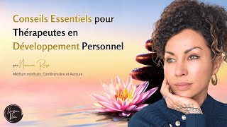 🧘 Conseils Essentiels pour Tous  Thérapeutes en Développement Personnel et Éveil de Conscience [upl. by Holladay]