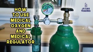 HOW TO USE MEDICAL OXYGEN AND MEDICAL REGULATOR [upl. by Inahs]