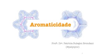 Aromaticidade [upl. by Naelopan557]