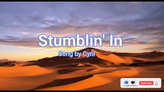 Stumblin In  With LYRICS [upl. by Gretchen]