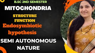 MitochondriaStructure Functions Semi Autonomous Nature of mitochondriaEndosymbiotic Hypothesis [upl. by Ahmad]