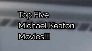 Happy Saturday And Top Five Michael Keaton Movies [upl. by Niwrad]