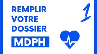 1 Le Dossier MDPH [upl. by Roche]