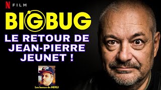 BIG BUG  Le nouveau film de JeanPierre Jeunet [upl. by Selinski]