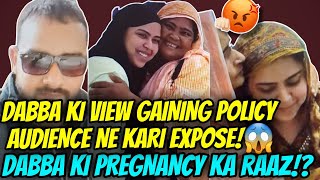 DABBA KI PREGNANCY KA RAAZ😱VIEW GAINING POLICY AUDIENCE NE KARI EXPOSE😱sabaibrahim reactionvideo [upl. by Mikah]