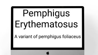 Pemphigus erythematosus Variants of Pemphigus foliaceus [upl. by Booker]