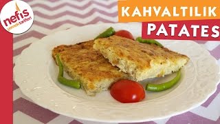 Kahvaltılık Patates  Kahvaltılık Tarifler  Nefis Yemek Tarifleri [upl. by Siraf]