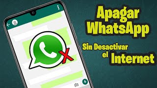 👉 Cómo Desactivar Whatsapp sin Desconectar el Internet  Wifi o Datos  Apagar Whatsapp 👍 [upl. by Abijah]