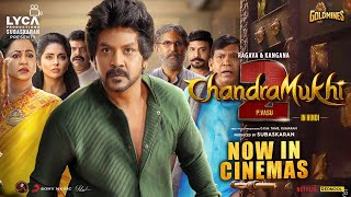 Chandramukhi2 Hindi  Now In Cinemas  Raghava Lawrence  Kangana Ranaut  P Vasu [upl. by Aisined813]