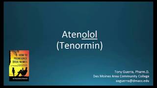 CC How to Pronounce atenolol Tenormin Backbuilding Pharmacology [upl. by Ashleigh]