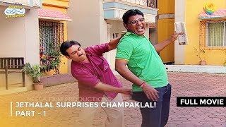 Jethalal Surprises Champaklal IFULL MOVIE Part 1  Taarak Mehta Ka Ooltah Chashmah Ep 1507 to 1509 [upl. by Rebma]