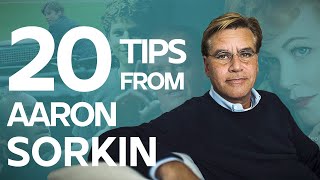 20 Screenwriting Tips from Aaron Sorkin [upl. by Jamnes]