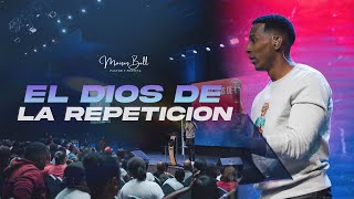 EL DIOS DE LA REPETICIÓN  Pastor Moises Bell [upl. by Sivart]