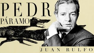 quotPEDRO PARAMOquot novela de realismo mágico JUAN RULFO autor mexicano [upl. by Esertap]