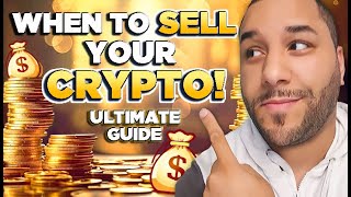 🔥 When To SELL Your CRYPTO ULTIMATE SELL GUIDE For MAXIMUM PROFITS 💰💰💰 [upl. by Gabbert]