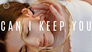 quotCAN I KEEP YOU  Efisio Cross Official Music Video [upl. by Kleeman]