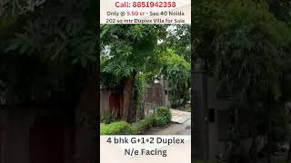 4 bhk Duplex Villa for sale in noida  550 cr 202 sq mtr Kothi for Sale in Noida Sector 40 shorts [upl. by Hildagard319]