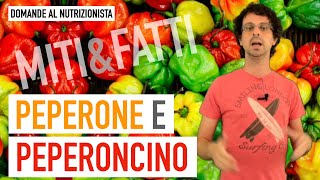 Peperone e peperoncino miti e fatti [upl. by Dj204]