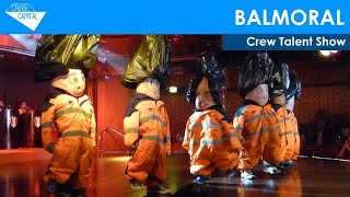 Balmoral Crew Talent Show Highlights [upl. by Aniez]