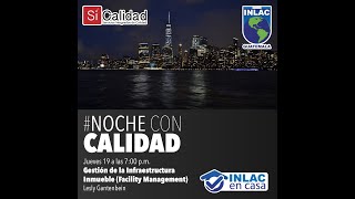 NocheConCalidad ISO 410012018 Gestión de la Infraestructura Renovable [upl. by Darrin508]