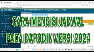 Cara Mengisi Jadwal pada Dapodik Versi 2024 [upl. by Lucien]