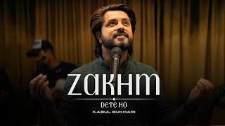 Zakhm Dete Ho  Original Song  Kabul Bukhari  Qawali [upl. by Eatnod]