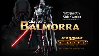 SWTOR Sith Warrior Story Part 3  Chapter 1 Balmorra [upl. by Shulamith517]