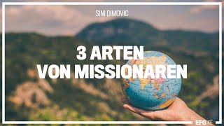 3 Arten von Missionaren  Sini Dimovic  EFG Kempten [upl. by Dlanor]