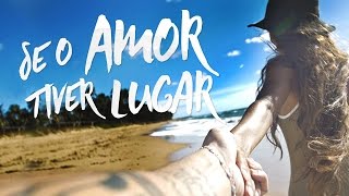 Jorge amp Mateus  Se o Amor Tiver Lugar Lyric Video Oficial [upl. by Alane]