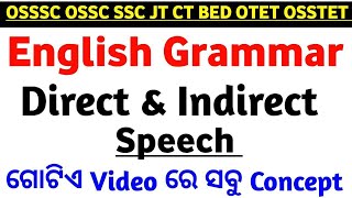 Direct and indirect speech english grammar for OSSSC OSSC OPSC SSC JT RHT OTET OSSTET BED etc [upl. by Eerpud]