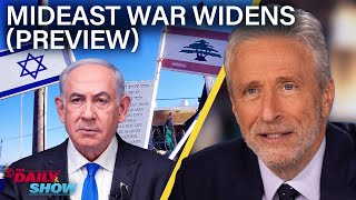 Jon Stewart on Israel Lebanon amp The Widening Mideast War PREVIEW  The Daily Show [upl. by Lanza]