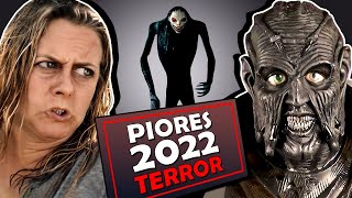 8 PIORES FILMES DE TERROR DE 2022 [upl. by Rhpotsirhc]