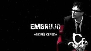 Embrujo Andrés Cepeda [upl. by Nosemyaj]