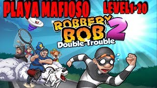 PERFECT COMPLETE  Robbery Bob 2 Double Trouble  Playa Mafioso Lvl 120  iOS  Android Gameplay [upl. by Nnylyam961]