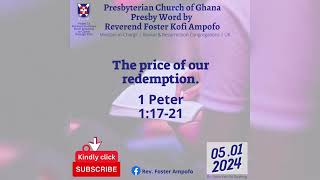 Presbyterian Church of Ghana  PCG Almanac  Presby Word by Reverend Foster Ampofo 05012024 [upl. by Ennovart]