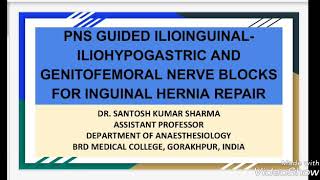 PNS GUIDED ILIOINGUINALILIOHYPOGASTRIC AND GENITOFEMORAL NERVE BLOCKS [upl. by Hamlin56]