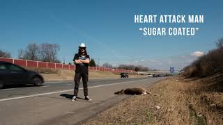 Heart Attack Man  quotSugar Coatedquot official audio [upl. by Neeloj332]