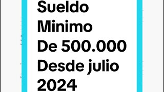 Sueldo mínimo de 500000 desde julio en chile [upl. by Adnoma]