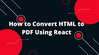 How to Convert HTML to PDF Using React [upl. by Nora]